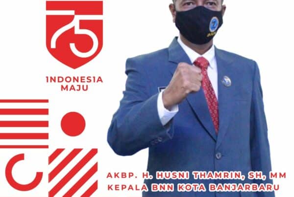 Kepala BNN Kota Banjarbaru, HUT RI ke 75 Indonesia Maju